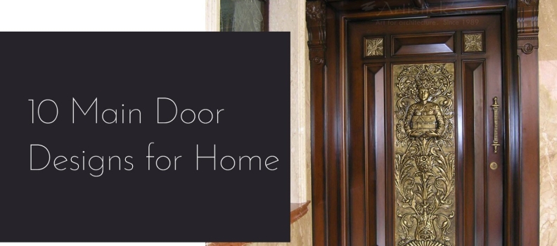 10 Main Door Design For Home From the House of Artisticks